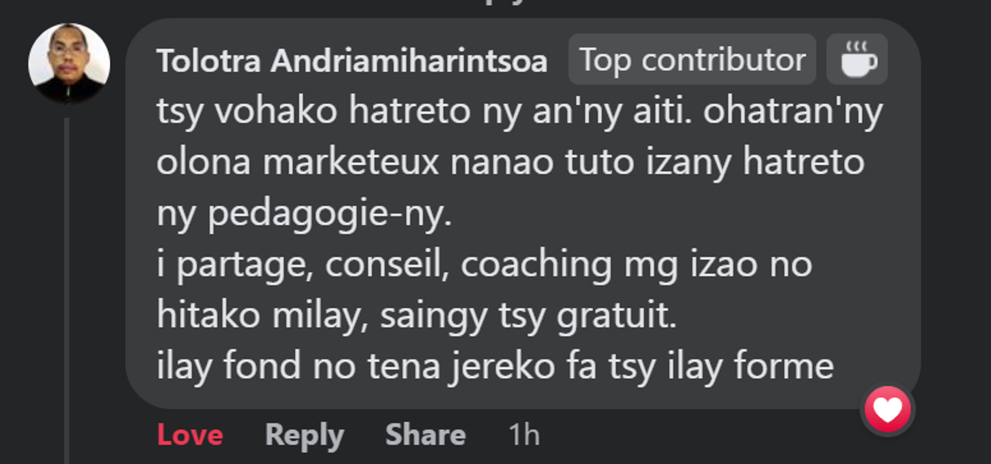 Translation: I’m not really into AITI (my Facebook page in Malagasy). He is like a marketer who makes tutorials. I focus more on the substance rather than the form.